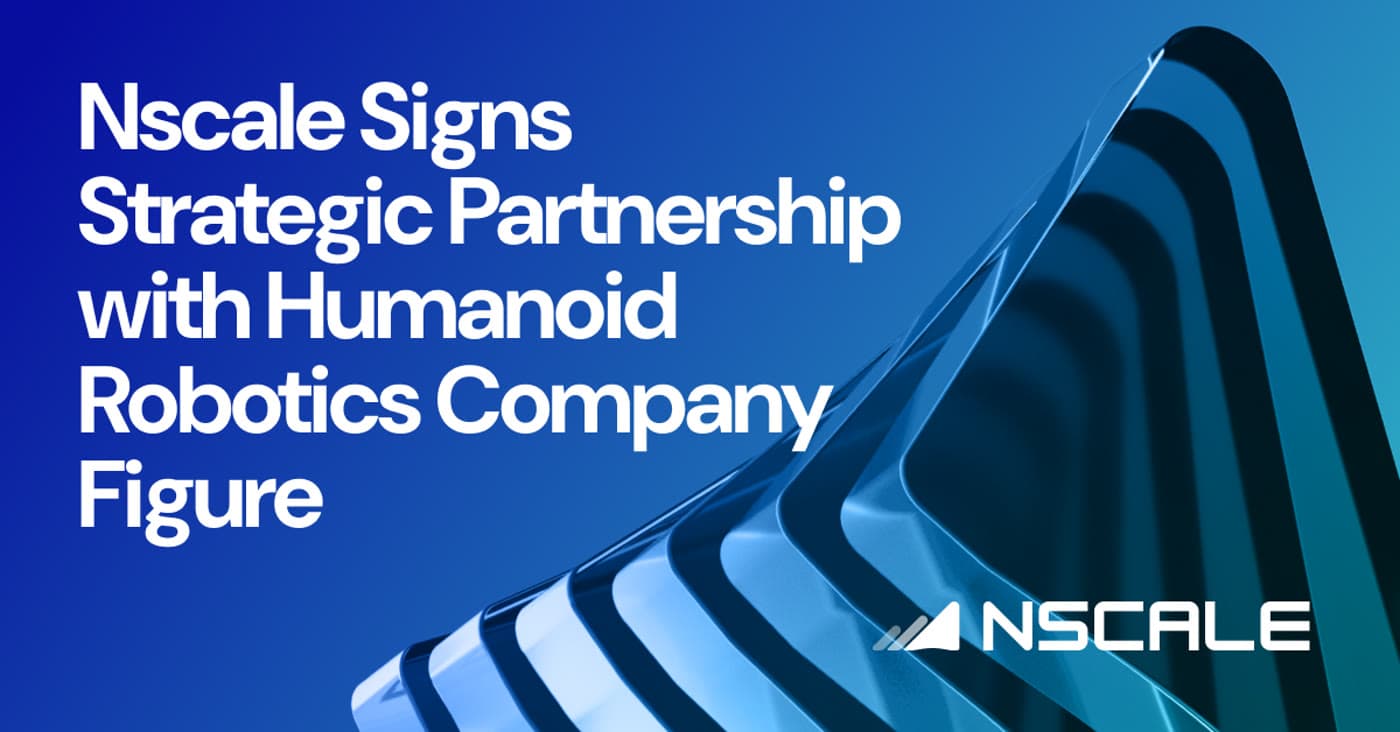 Nscale's announcement card for its strategic partnership with humanoid robotics company Figure.